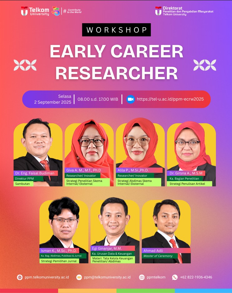 Workshop Early-Career Researcher: Tingkatkan Kapasitas Dosen Pemula Tel-U dalam Riset, Abdimas & Publikasi Ilmiah Workshop Early-Career Researcher: Tingkatkan Kapasitas Dosen Pemula Tel-U dalam Riset, Abdimas & Publikasi Ilmiah